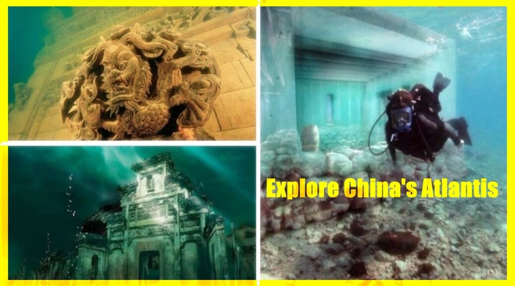 Explore 1,400-year-old ruins, submerged in Eastern China – Atlantis of China